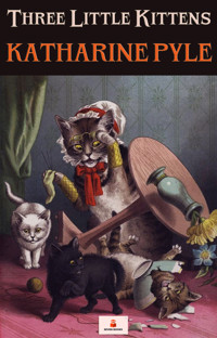 Three Little Kittens - Katharine Pyle - ebook
