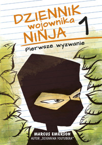Dziennik wojownika ninja. Pierwsze wyzwanie - Marcus Emerson - ebook + książka