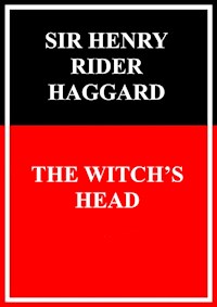 The Witchs Head - Henry Rider Haggard - ebook