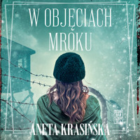 W objęciach mroku - Aneta Krasińska - ebook + audiobook + książka