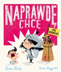 Naprawdę chcę się dzielić. Naprawdę chcę. Tom 4 - Simon Philip - książka