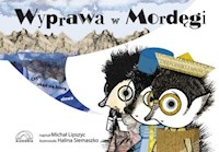 Wyprawa w Mordęgi czyli skąd się biorą słowa - Lipszyc Michał - książka