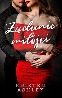 Żądanie miłości - Kristen Ashley - ebook + książka