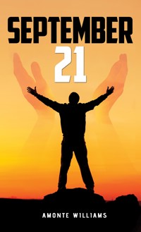September 21 - Amonte Williams - ebook