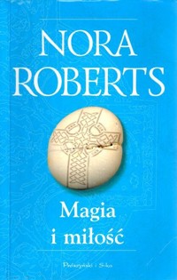 Magia i miłość - Nora Roberts - ebook