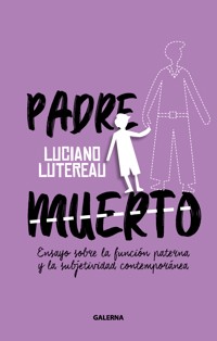 Padre muerto - Luciano Lutereau - ebook