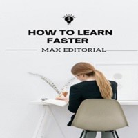 How to Learn Faster - MAX EDITORIAL - ebook