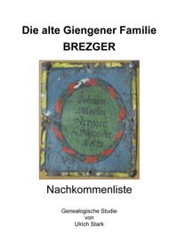 Die alte Giengener Familie BREZGER - Ulrich Stark - ebook