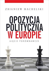 Opozycja polityczna w Europie - Machelski Zbigniew - książka