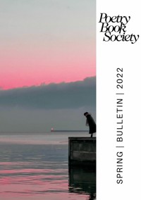 Poetry Book Society Spring 2022 Bulletin -  - ebook