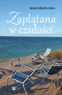 Zaplątana w czułości - Małgorzata Eska - ebook