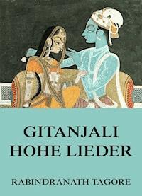 Gitanjali - Hohe Lieder - Tagore Rabindranath - ebook