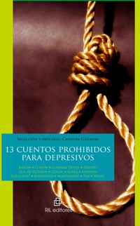 13 cuentos prohibidos para depresivos - Cristián Gazmuri - ebook