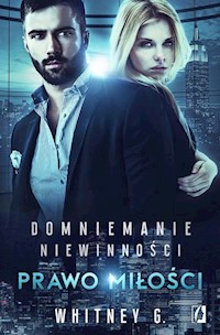 Domniemanie niewinności 3 Prawo miłości - Whitney G. - książka