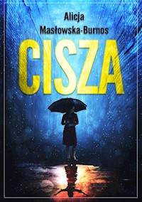 Cisza - Masłowska-Burnos Alicja - książka