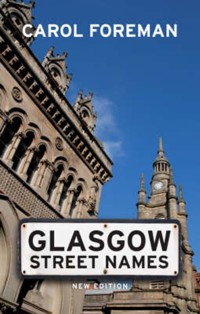 Glasgow Street Names - Carol Foreman - ebook