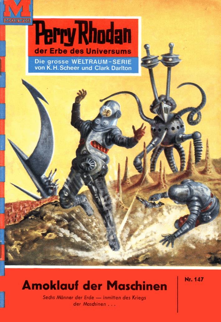 Perry Rhodan 147: Amoklauf der Maschinen