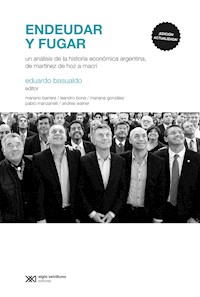 Endeudar y fugar - Eduardo Basualdo - ebook