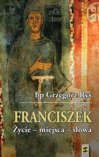 Franciszek - Grzegorz Ryś - książka