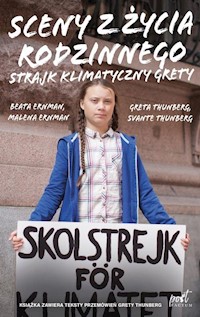 Sceny z życia rodzinnego - Ernman Malena, Ernman Beata, Thunberg Greta, Thunberg Svante - książka
