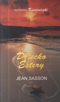 Dziecko Estery - Jean Sasson - ebook