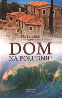 Dom na południu - Peter Kerr - ebook
