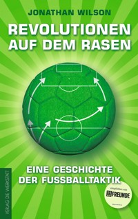 Revolutionen auf dem Rasen - Jonathan Wilson - ebook