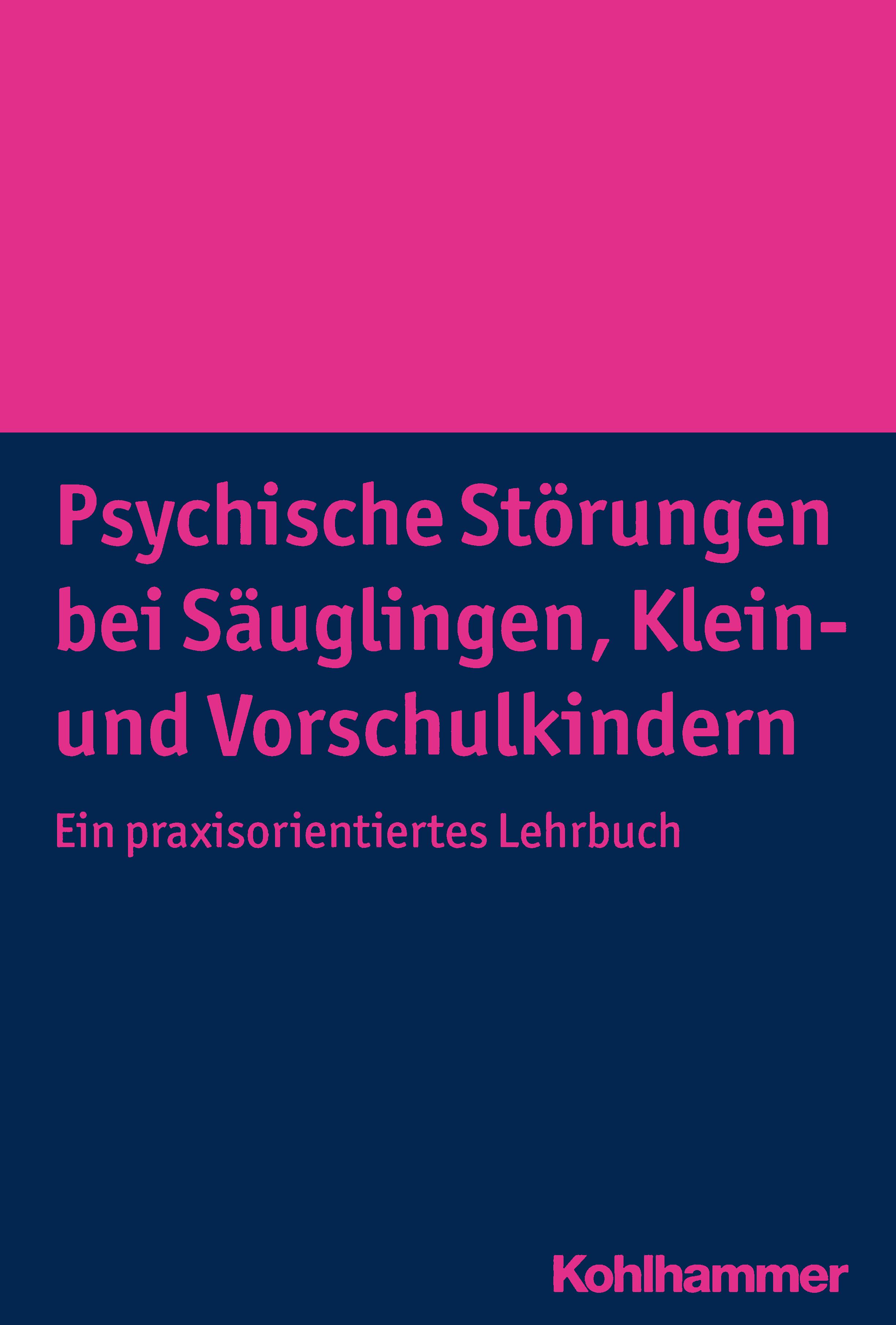 Psychische Störungen bei Säuglingen, Klein- und Vorschulkindern