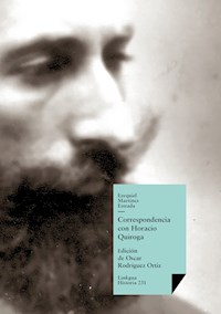 Correspondencia con Horacio Quiroga - Ezequiel Martínez Estrada - ebook