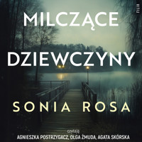 Milczące dziewczyny - Rosa Sonia - ebook + audiobook + książka