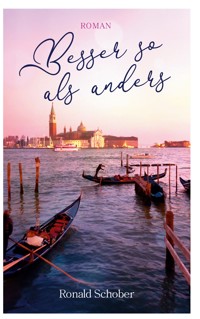 Besser so als anders - Ronald Schober - ebook