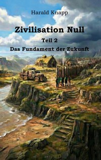 Zivilisation Null - Harald Knapp - ebook