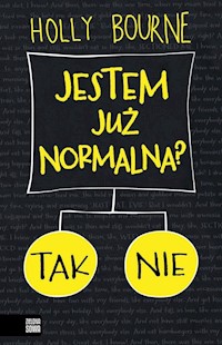 Jestem już normalna? - Holly Bourne - książka