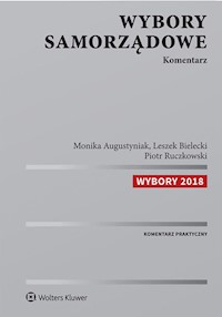 Wybory samorządowe Komentarz - Augustyniak Monika, Bielecki Leszek, Ruczkowski Piotr - książka