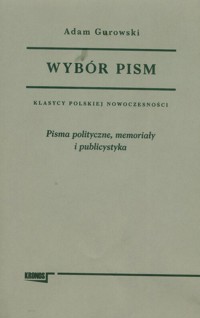 Wybór pism Tom 2 Pisma polityczne, memoriały i publicystyka - Gurowski Adam - książka