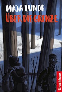 Über die Grenze - Maja Lunde - ebook