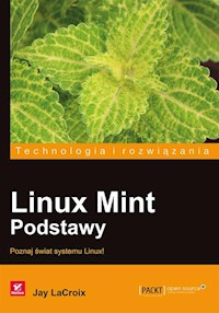 Linux Mint Podstawy - LaCroix Jay - książka