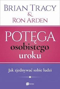 Potęga osobistego uroku - Tracy Brian, Arden Ron - książka