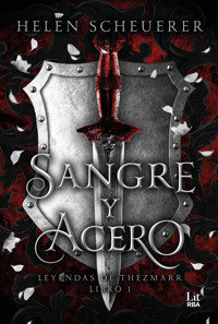 Sangre y acero - Helen Scheuerer - ebook
