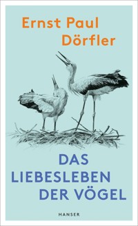 Das Liebesleben der Vögel - Ernst Paul Dörfler - ebook