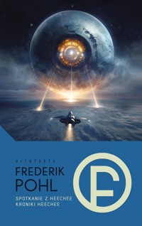 Spotkanie z Heechee / Kroniki Heechee - Frederik Pohl - ebook + książka