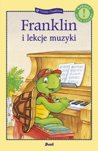 Czytamy z Franklinem. Franklin i lekcje muzyki - Paulette Bourgeois - książka