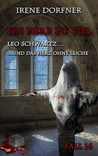 Ein Herz zu viel - Irene Dorfner - ebook