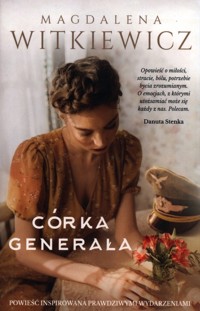 Córka Generała - Magdalena Witkiewicz - ebook + audiobook + książka
