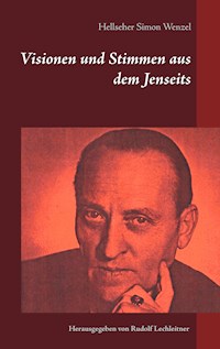 Visionen und Stimmen aus dem Jenseits - Simon Wenzel - ebook