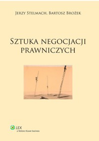 Sztuka negocjacji prawniczych - Stelmach Jerzy, Brożek Bartosz - książka