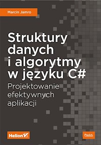 Struktury danych i algorytmy w języku C# - Marcin Jamro - książka