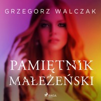 Pamiętnik małżeński - Walczak Grzegorz - ebook + audiobook