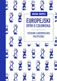 Europejski spór o człowieka - Michał Gierycz - książka