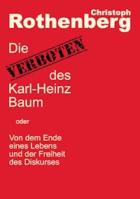 Die Verboten des Karl-Heinz Baum - Christoph Rothenberg - ebook